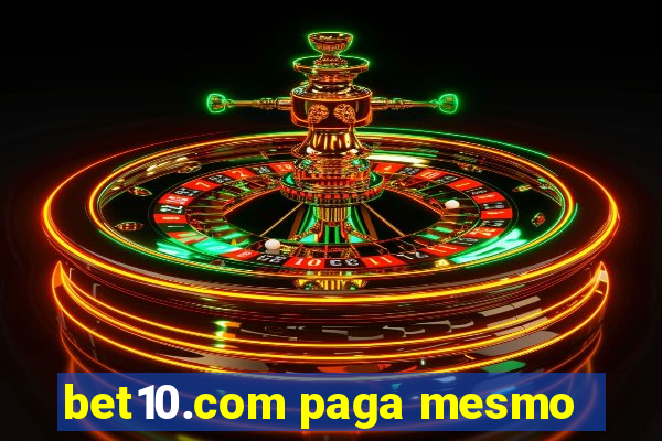 bet10.com paga mesmo